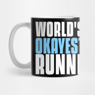 World's okayest runner funny running quote Mug